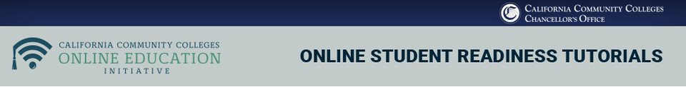 banner with words California Community Colleges Online Education Initiative (OEI), Online Learner Readiness Tutorials and the logo for the California Community College Chancellor’s Office (CCCCO)